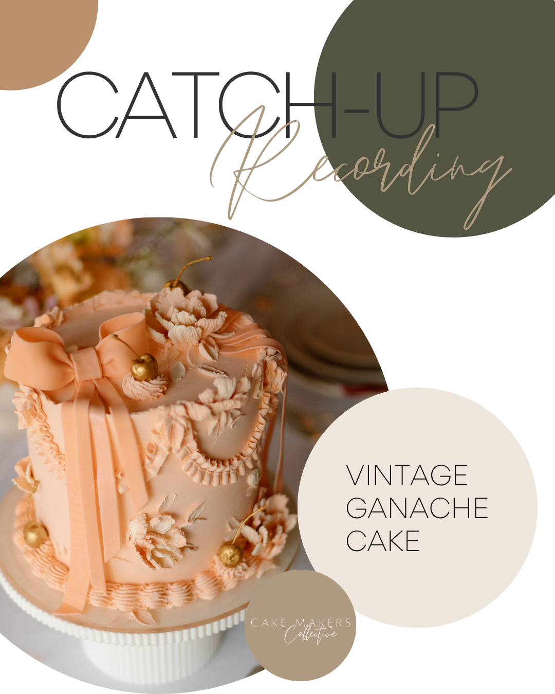 Vintage Ganache Cake - CATCH-UP RECORDING